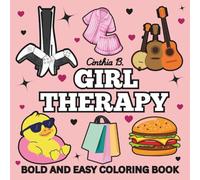 GIRL THERAPY: BOLD AND EASY COLORING BOOK