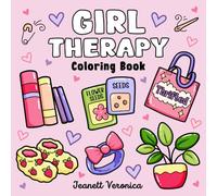 Girl Therapy Coloring Book: Bold and Easy Designs for Adults and Teens, Simple, Cozy Illustrations for Self-Care & Relaxation (Bold & Easy)