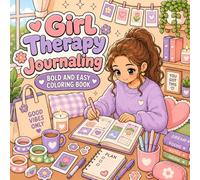 Girl Therapy Journaling: Bold And Easy Coloring Book (Soft Life Coloring Series)