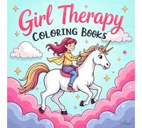 Girl Therapy Self Love Coloring Book: Encourage Relaxation Bold Line Coloring Pages Holiday Gift For Kids Build Confidence Screen Free Quiet Time ... Pages Holiday Gift For Kids Build Con