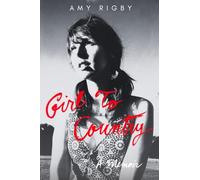 Girl To Country: A Memoir