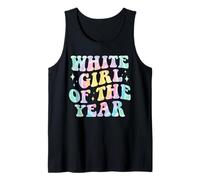 Girl White Girl of the Year Bold Funny Groovy Tie Dye Camiseta sin Mangas