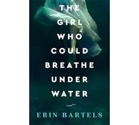 Girl Who Could Breathe Under Water – Una novela – Revell