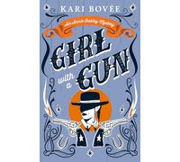 Girl With A Gun: An Annie Oakley Historical Mystery: 1 (Annie Oakley Mystery Series)