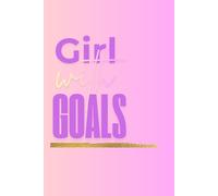 Girl With Goals: 100 days of planning your future