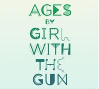 Girl With the Gun - Ages