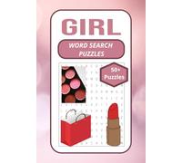 Girl Word Search: GIRL WORD SEARCH PUZZLES: Word Search Puzzles with Easy-to-Read Print and All About Makeup, Girl's Night, Shopping and More | 6×9 ... Gift for Vacations, Holidays, and Relaxation