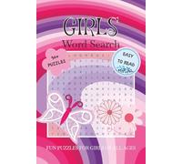 Girl Word Search Puzzle Book: Calming Word Searches with Easy to Read Print About Girls, Beauty, Clothes and More | 6x9 inches, 110 pages | 50+ Puzzles... Gift for Vacations, Holidays and Leisure