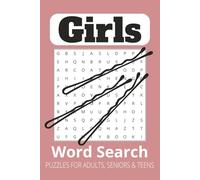 Girl Word Search Puzzle Book: Word Search with Easy to Read Print about Fun, Friendship, Confidence and More | 6x9 inches, 110 pages | 50+ Puzzles ... Gift for Vacations, Holidays and Free Times