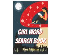 Girl Word Search Puzzle Book: Word Searches with Easy to Read Print about Youngster, Tween, Daughter and more | 6x9 inches, 102 pages | 50 Puzzles ... Gifts for Vacations, Holidays, and Free Time
