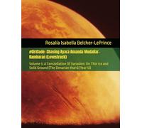 #GirlCode: Chasing Ayara Amanda Mudaliar-Rambaran (Lovestruck): Volume 3: A Constellation Of Variables: On Thin Ice and Solid Ground (The Denarian ... & Erik Björn Fagerlund Hypothesis)