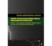 #GirlCode: The Ayara Amanda Mudaliar-Rambaran Dilemma (Misstruck/Thunderstruck): Volume 7: The Unmasking: The Villian’s Shadow: Beyond The Foul Line ... & Erik Björn Fagerlund Hypothesis)