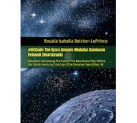 #GirlCode: The Ayara Amanda Mudaliar-Rambaran Protocol (Heartstruck): Volume 5: Calculating The Future: The New Game Plan: Where the Finish Line Is ... & Erik Björn Fagerlund Hypothesis)