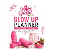 Girlfit-vip Glow up planner: Fitness, Wellness & Life Organizer for Women