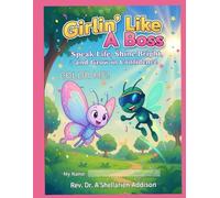 Girlin' Like A Boss: Speak Life, Shine Bright, and Grow In Confidence