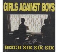 Girls Against Boys - Disco 666 + 4