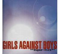 Girls Against Boys - Super Fire [Import]
