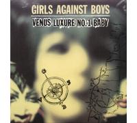 Girls Against Boys - Venus Luxure No.1 Baby [Vinilo]