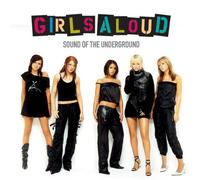 Girls Aloud - Sound of the Underground