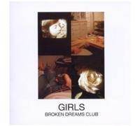 Girls - Broken Dreams Club