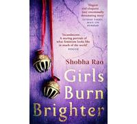 Girls Burn Brighter | Shobha Rao