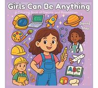 Girls Can Be Anything: A Coloring Book of Dreams and Possibilities