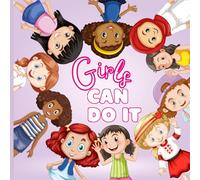 Girls Can Do It: Rhyming Empowerment Story for Toddler Girls