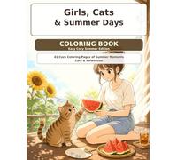 Girls, Cats & Summer Days: Easy Cozy Coloring Book for Cat Lovers, Book Lovers, and Relaxing Summer Moments