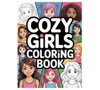 Girls Coloring Book: 100 Cozy Autumn and Winter Pages for All Ages: A Relaxing Activity with Cute Sweaters, Warm Drinks, and Festive Scenes for Teens and Adults