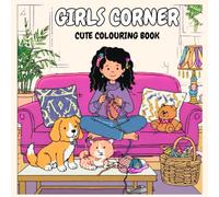 Girls Corner: Colouring Book For Adult and Teens Featuring Animals And Cartoons 100 pages