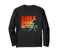 Girls Dink Better, Divertida jugadora de Pickleball para Mujer Manga Larga