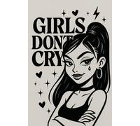 Girls Don’t Cry: Emotional Aesthetic Journal for Teen Girls: A Black & Grey Cute Notebook for Thoughts, Feelings & Daily Writing