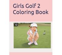 Girls Golf 2 Coloring Book