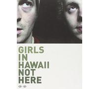 Girls In Hawaii - Not Here [Alemania] [DVD]
