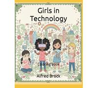 Girls in Technology: Coloring Book