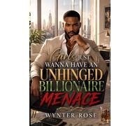 Girls Just Wanna Have An Unhinged Billionaire Menace