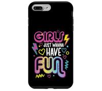 Girls Just Wanna Have Fun Retro 70s 80s 90s Mujeres Niñas Niños Carcasa para iPhone 7 Plus/8 Plus
