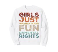 Girls Just Wanna Have Fundamental Rights Igualdad Feminista Sudadera
