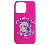 Girls Korean Pop Shirt Can't Hear You I'm Listening to KPOP Carcasa para iPhone 15 Pro MAX