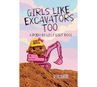 Girls Like Excavators Too