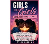 Girls Like Girls Movie Review: A Complete Guide to the LGBTQ Coming-of-Age Romance with Plot Summary Ending Explained Character Breakdown and Themes of First Love and Identity