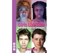 Girls Like That and other plays for teenagers: Banana Boys / Holloway Jones / Girls Like That / Pronoun (NHB Modern Plays)