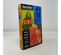 Girls Like Us: Carole King, Joni Mitchell, and Carly Simon--and the Journey of a Generation