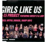 B15 Project - Girls Like Us Feat C