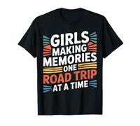 Girls Making Memories One Road Trip At A Time |- Camiseta