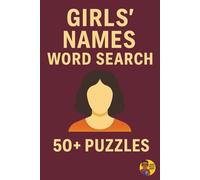Girls’ Names Word Search: 50+ Easy-to-Read Puzzles | 6x9 Book