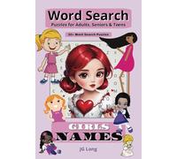 Girls Names Word Search Book: Find that baby name with Easy to Read Print. Great for baby shower Gift, Learning Names, Leisure Time, and more. 6x9 inches ı 110 pages.