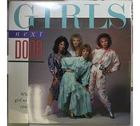 GIRLS NEXT DOOR - What A Girl Next Door Could Do 1987