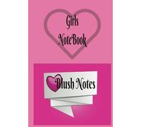 Girls Notebook: A Notebook for Girls or Women to Write Down Their Most Private or Personal Blush Notes