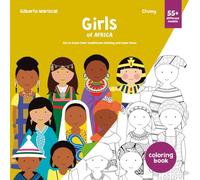Girls of Africa: A Coloring Book of Girls in Traditional Clothing from Around Africa (Girls of the World)
